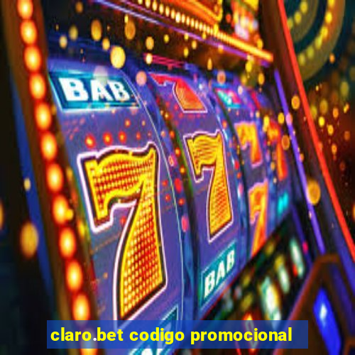 claro.bet codigo promocional